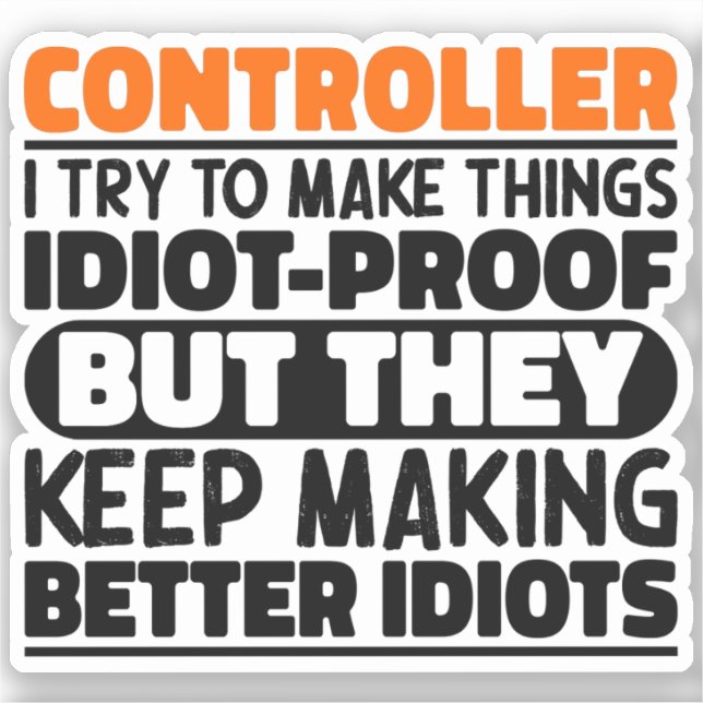 Controller I Try To Make Things Funny Sayings  Sticker (Front)