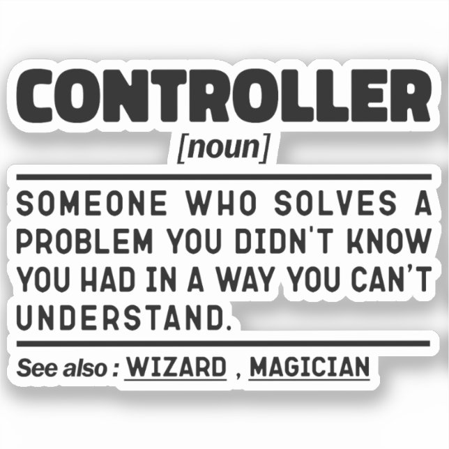 Controller Noun Accounting Worker Funny Dad Saying Sticker (Front)