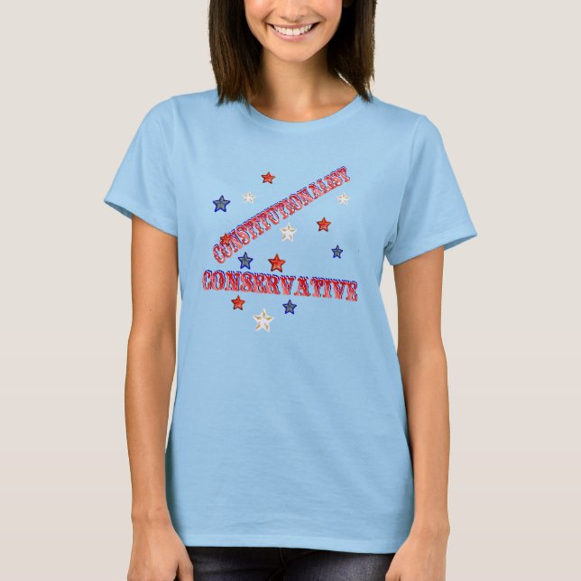 CONTSTUTIONALIST CONSERVATIVE and Stars Shirt (Front)
