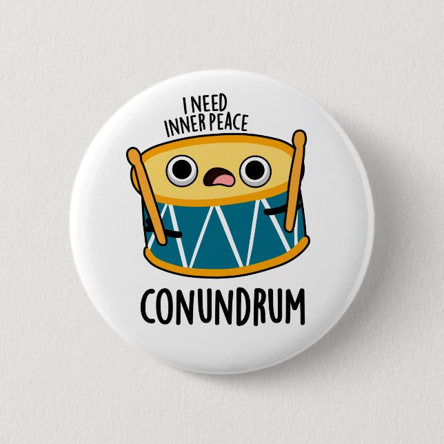 Conundrum Funny Drummer Drum Pun  Button (Front)