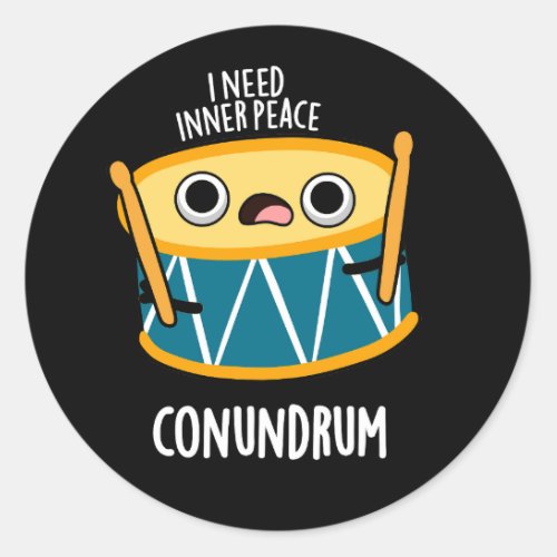 Conundrum Funny Drummer Drum Pun Dark BG Classic Round Sticker