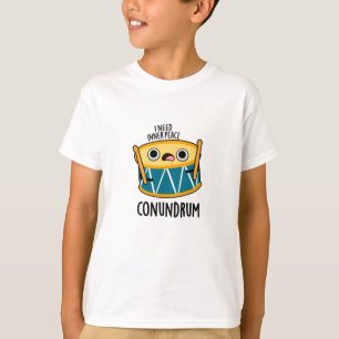 Conundrum Funny Drummer Drum Pun T-Shirt