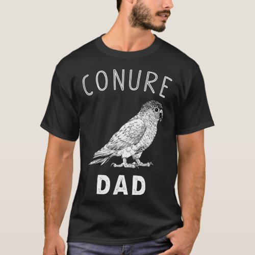 Conure Dad Green Cheek Conure Parrot Bird Papa T_Shirt