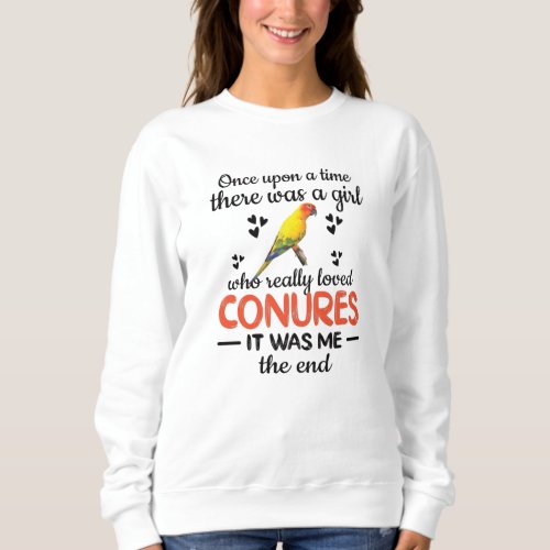 Conure Girl Gifts Sun Conure Lover Parrot Owner Sweatshirt