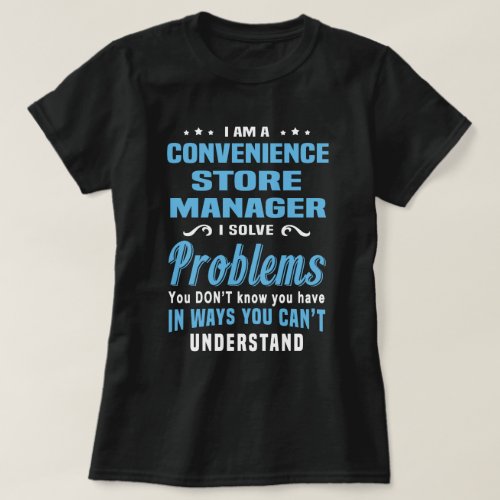 Convenience Store Manager T_Shirt