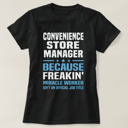 Convenience Store Manager T_Shirt
