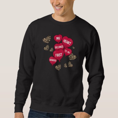 Conversation Heart Love Valentines Day 1st Grade T Sweatshirt