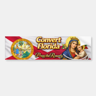 Convert Florida! Pray the Rosary Bumper Sticker