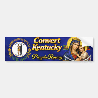 Convert Kentucky! Pay the Rosary Bumper Sticker