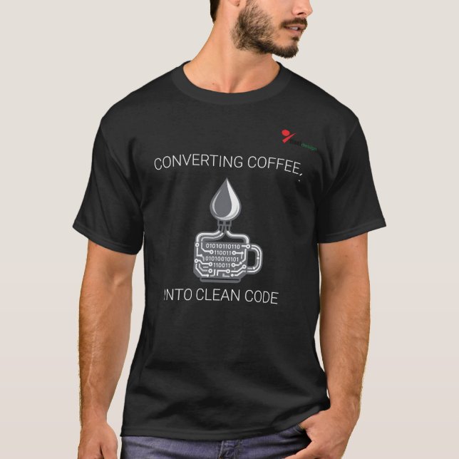Converting Coffee Into Clean Code Funny Developer  T-Shirt (Front)