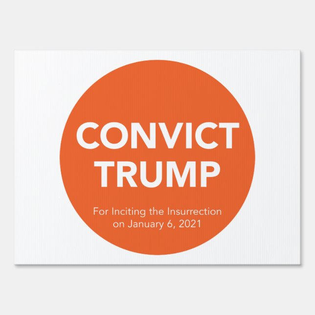 CONVICT TRUMP Yard Sign (Back)