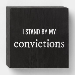 Convictions Wood Box Sign