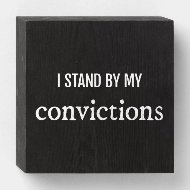 Convictions Wood Box Sign (Front Horizontal)
