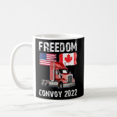 Convoy 2022 Canada Freedom Trucker Cheers  Coffee Mug