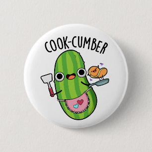 Cook-cumber Funny Cucumber Pun  Button
