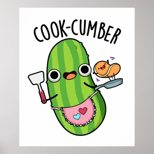 Cook_cumber Funny Cucumber Pun  Poster