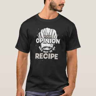 Cook Gourmet Cooking Recipe Chef Hat Culinary Chef T-Shirt