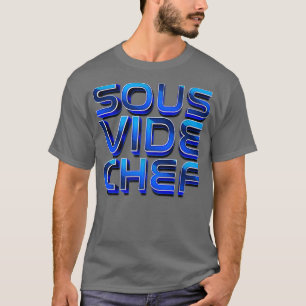 Cook I Sous Vide Chef I Cooking Kitchen Cook Hobby T-Shirt
