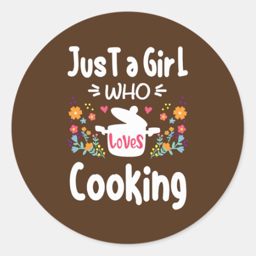 Cook Just A Girl Who Loves Cooking Chef Vintage  Classic Round Sticker