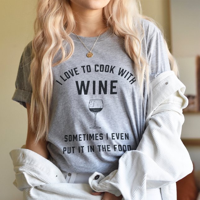 Cook with Wine T-Shirt (Creator Uploaded)