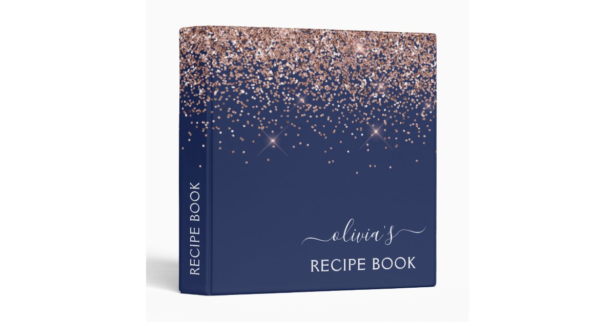 Cookbook Navy Blue Rose Gold Blush Pink Glitter 3 Ring Binder | Zazzle