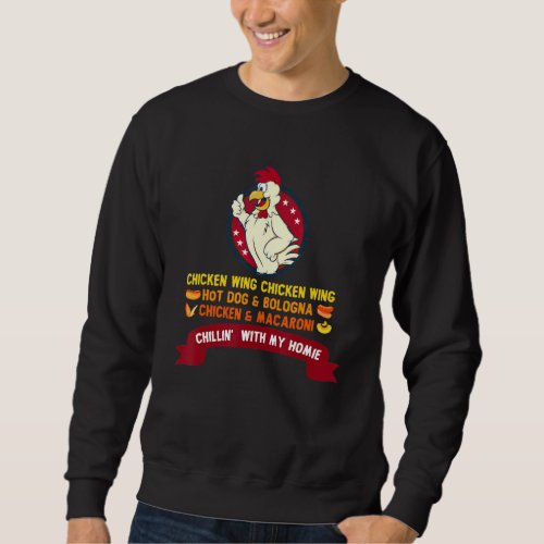 Cooked Chicken Wing Chicken Wing Hot Dog And Bolog Sweatshirt
