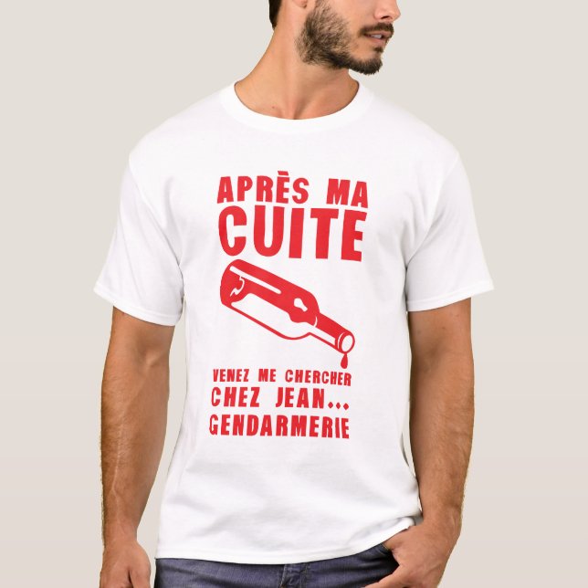 cooked jean gendarmerie alcohol humor bottle T-Shirt (Front)