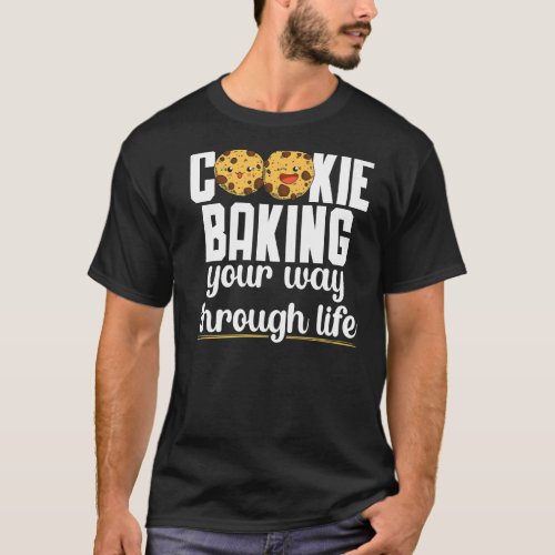 Cookie Baking Baker  1 T_Shirt