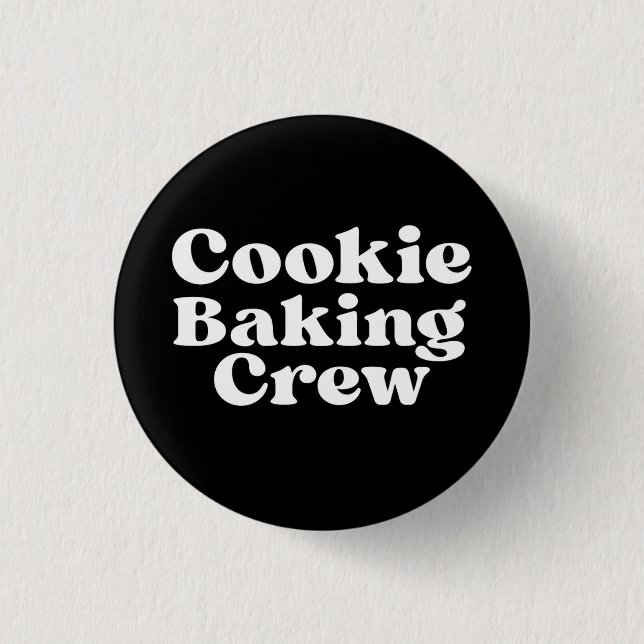 COOKIE BAKING CREW BUTTON (Front)