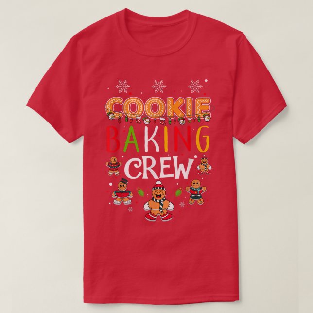 Cookie Baking Crew Christmas Gingerbread Matching  T-Shirt (Design Front)