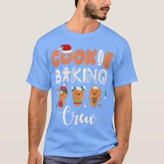 Cookie Baking Crew Christmas Gingerbread Team  T-Shirt