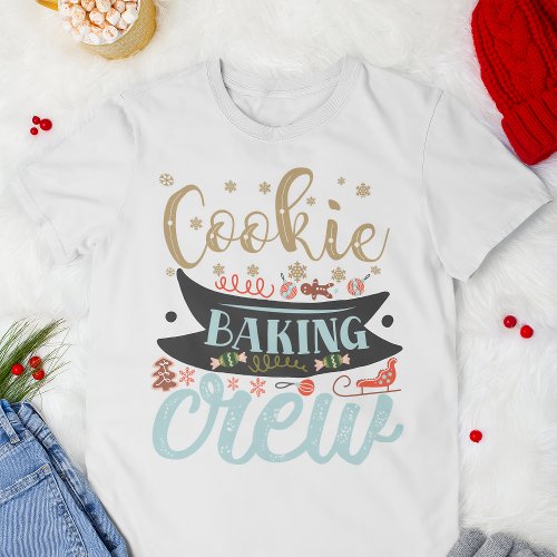 Cookie Baking Crew Christmas Holiday Family T_Shirt