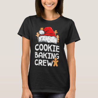 Cookie Baking Crew Christmas Santa Family Gingerbr T-Shirt