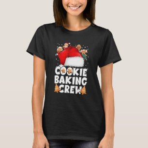 Cookie Baking Crew Christmas Santa Family Gingerbr T-Shirt