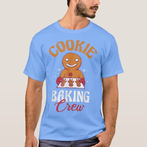 Cookie Baking Crew Culinary Baking Pastry Chef Bak T_Shirt