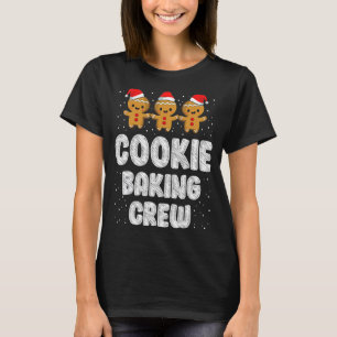 Cookie Baking Crew Family Christmas Gingerbread Te T-Shirt