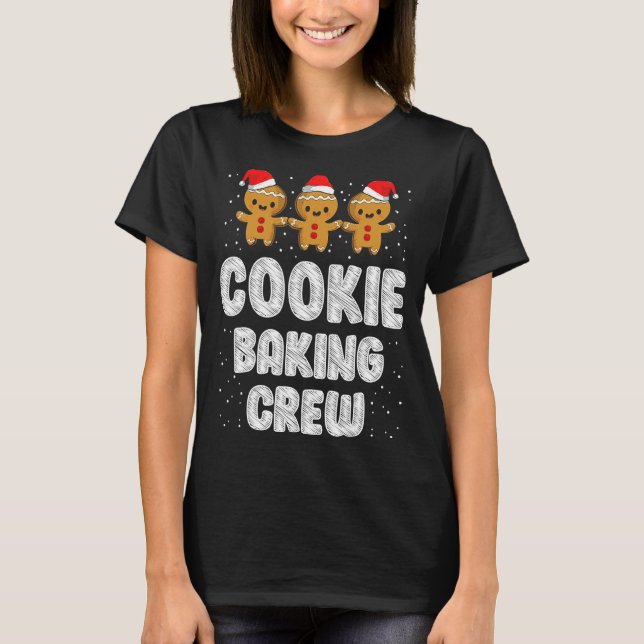 Cookie Baking Crew Family Christmas Gingerbread Te T-Shirt (Front)