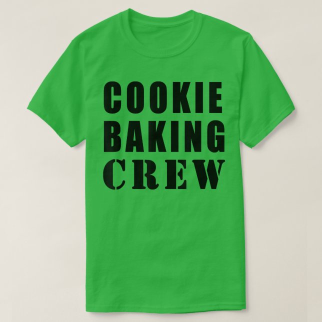 Cookie Baking Crew Funny 987 T-Shirt (Design Front)