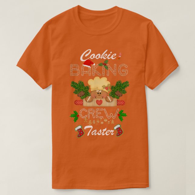 Cookie Baking Crew Taster Gingerbread Christmas Ma T-Shirt (Design Front)