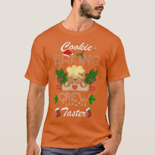 Cookie Baking Crew Taster Gingerbread Christmas Ma T-Shirt