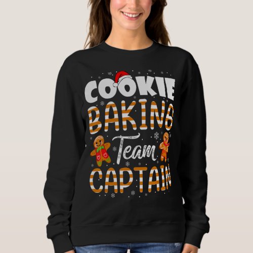 Cookie Baking Team Captain Baker Gingerbread Chris Sweatshirt