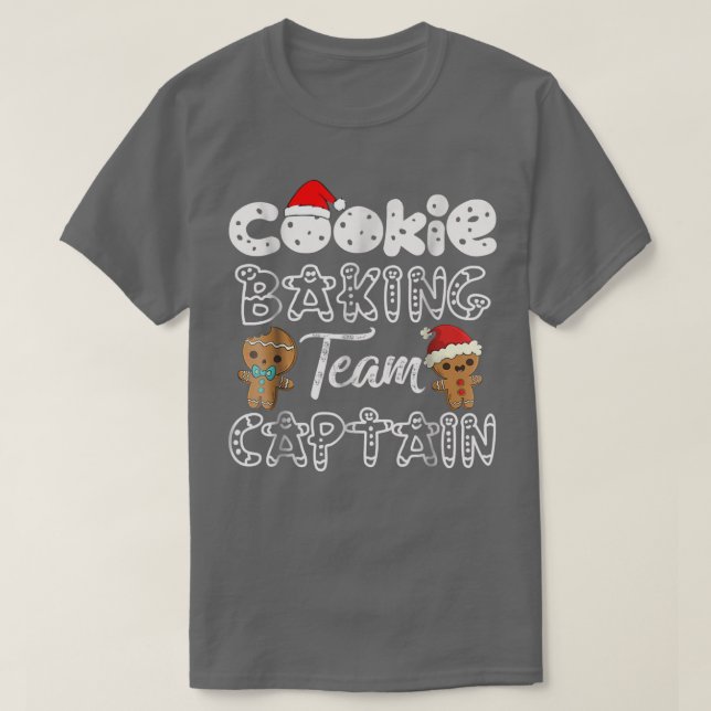 Cookie Baking Team Captain Funny Baker Gingerbread T-Shirt (Design Front)