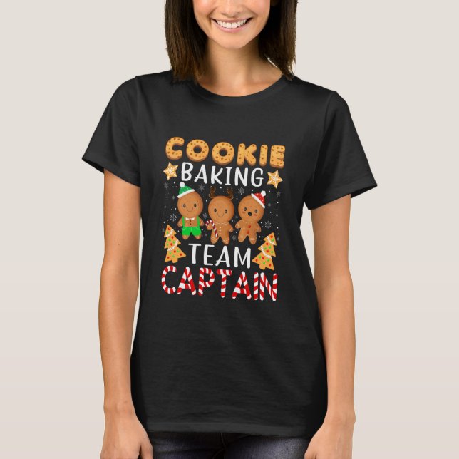Cookie Baking Team Captain Funny Gingerbread Chris T-Shirt (Front)