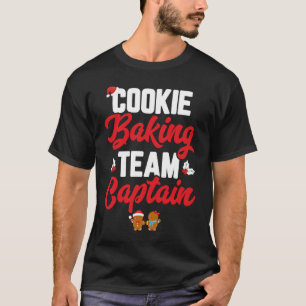 Cookie Baking Team Captain Funny Matching Family C T-Shirt