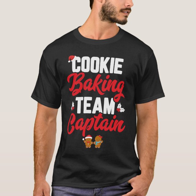 Cookie Baking Team Captain Funny Matching Family C T-Shirt (Front)