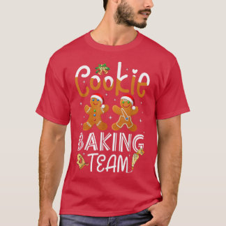 Cookie Baking Team Christmas Baking Team Shirts Ho