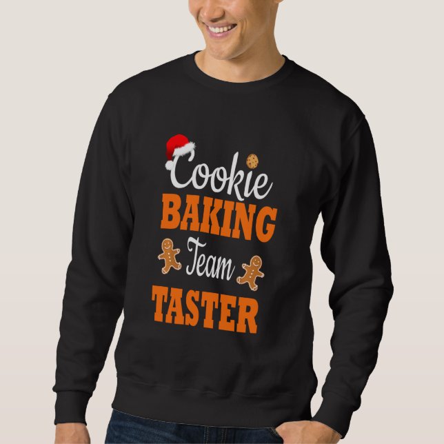 Cookie Baking Team Taster Matching Family Christma Sweatshirt (Front)