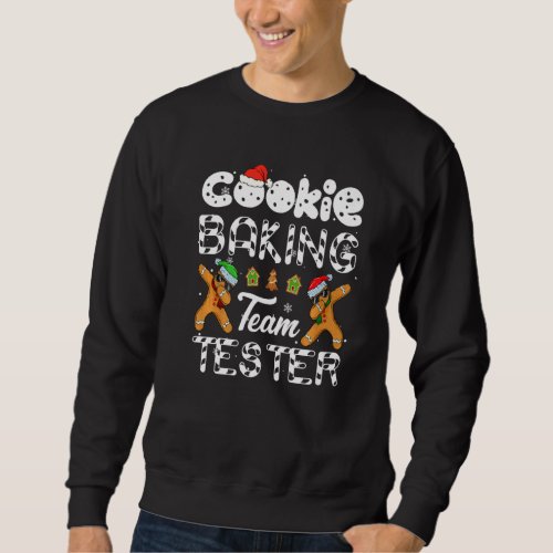 Cookie Baking Team Tester Christmas Family  Ginger Sweatshirt