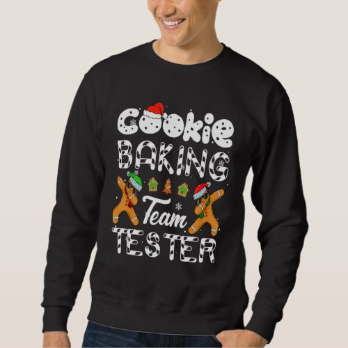 Cookie Baking Team Tester Christmas Family  Ginger Sweatshirt