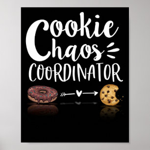 Cookie Chaos Coordinator Funny Cookie Sales Poster